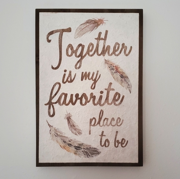 TOGETHER Is My Favorite Place To Be With Feathers Wall Decor 13" X 19" - Picture 1 of 13